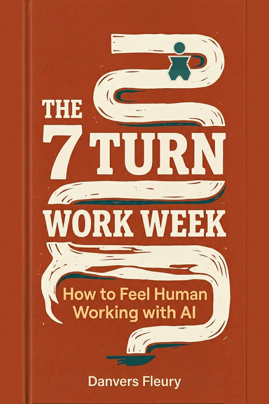 The 7 Turn Work Week book cover